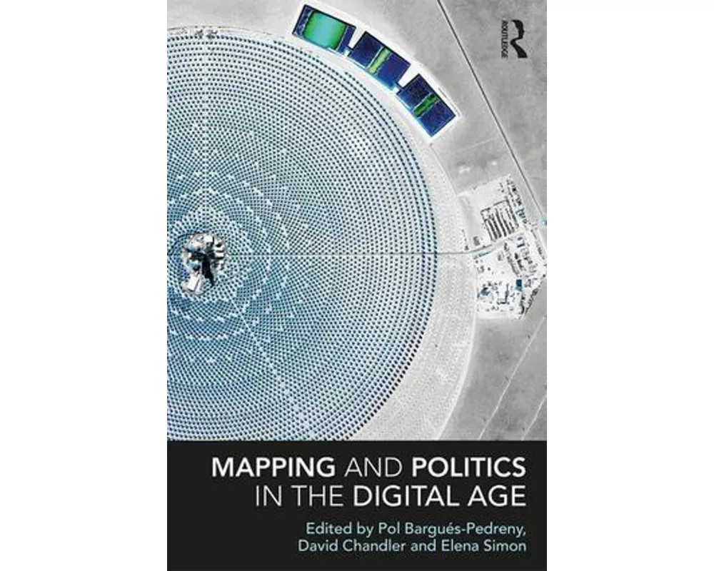 Mapping and Politics in the Digital Age