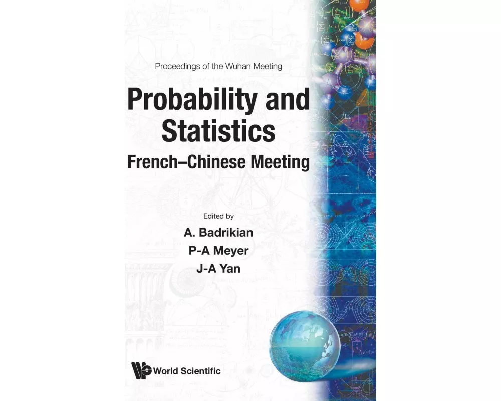 Probability And Statistics: French-chinese Meeting - Proceedings Of The Wuhan Meeting