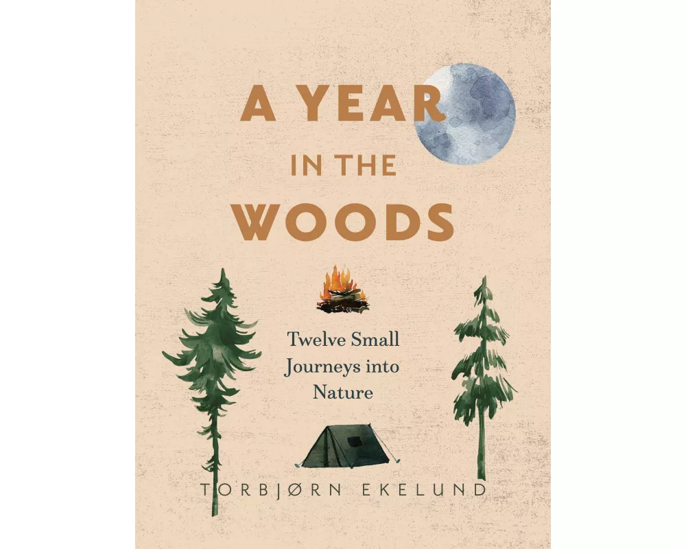 A Year in the Woods