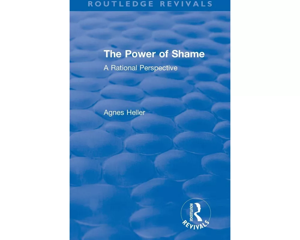 Routledge Revivals: The Power of Shame (1985)