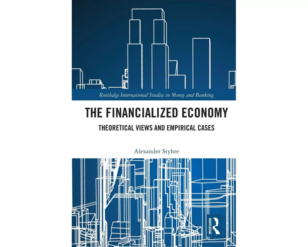 The Financialized Economy