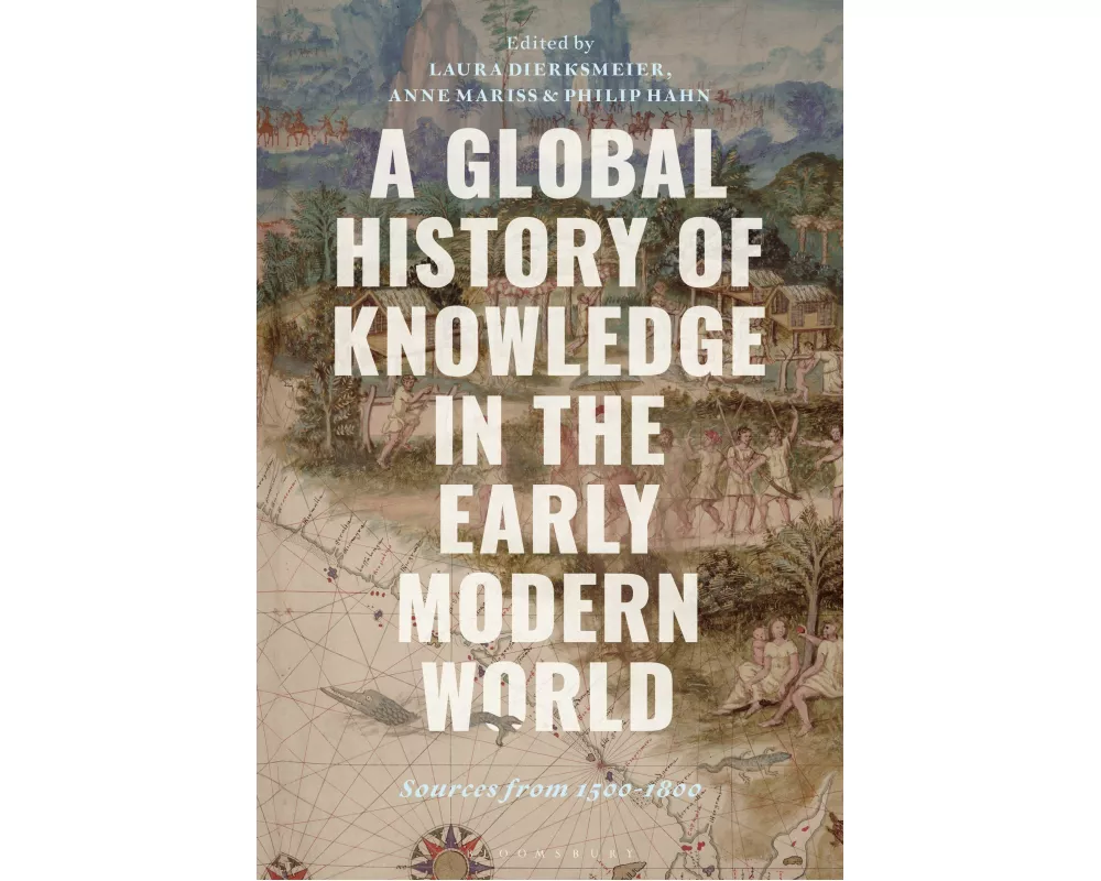A Global History of Knowledge in the Early Modern World