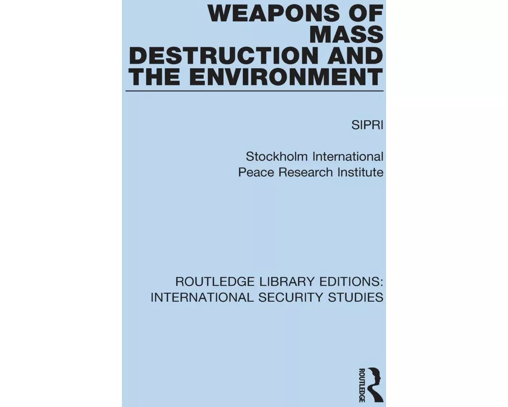Weapons of Mass Destruction and the Environment