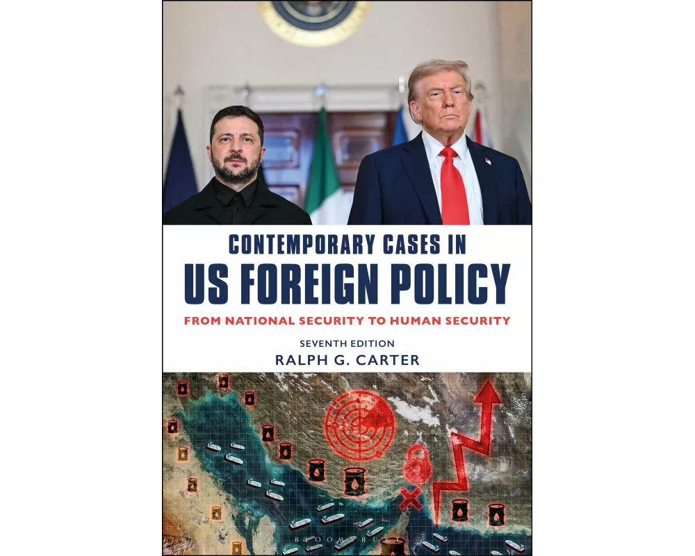 Contemporary Cases in US Foreign Policy