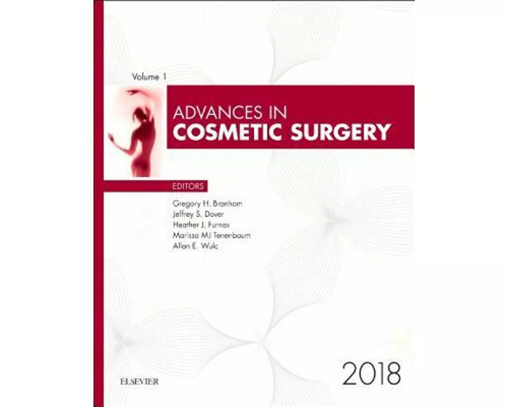 Advances in Cosmetic Surgery, 2018: Volume 1-1