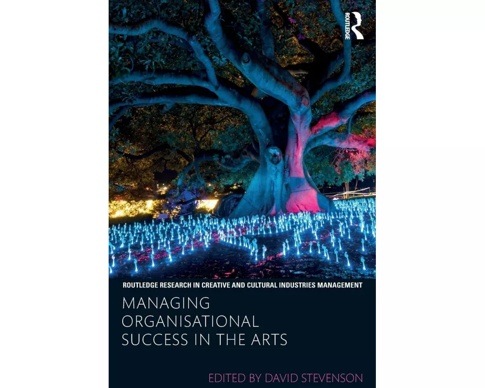 Managing Organisational Success in the Arts
