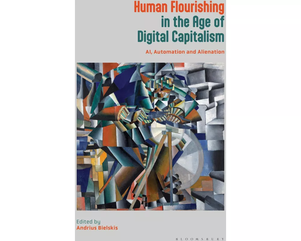 Human Flourishing in the Age of Digital Capitalism