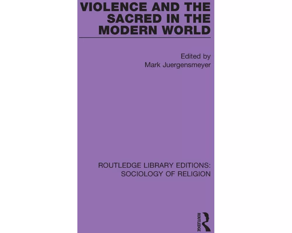 Violence and the Sacred in the Modern World