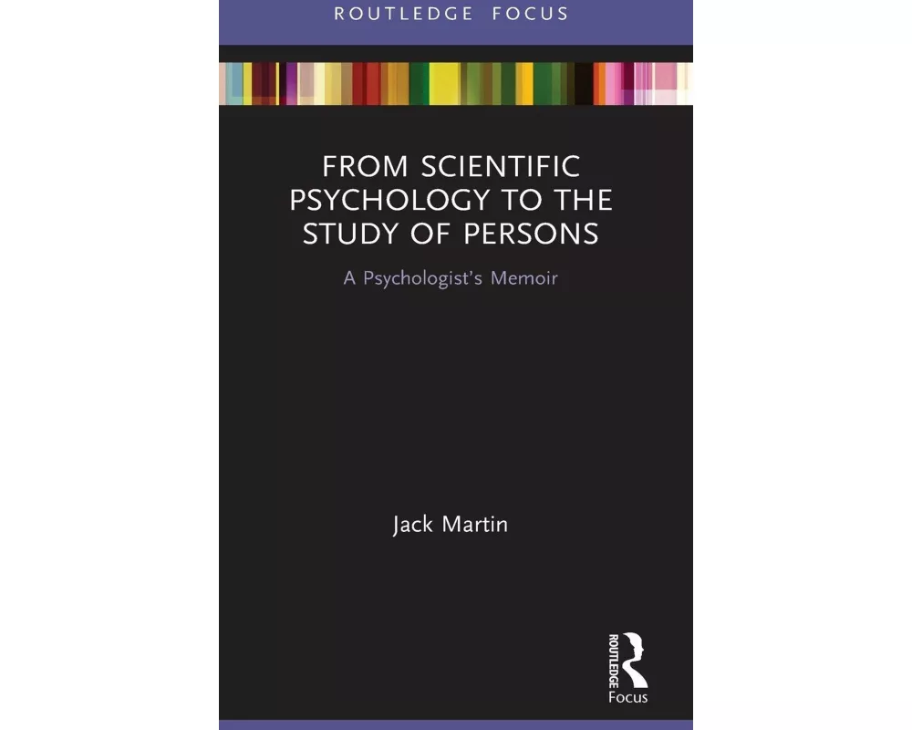 From Scientific Psychology to the Study of Persons
