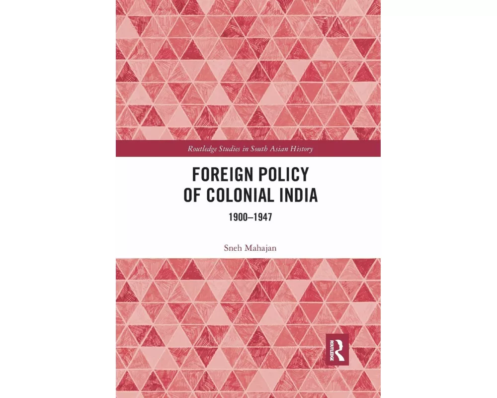 Foreign Policy of Colonial India