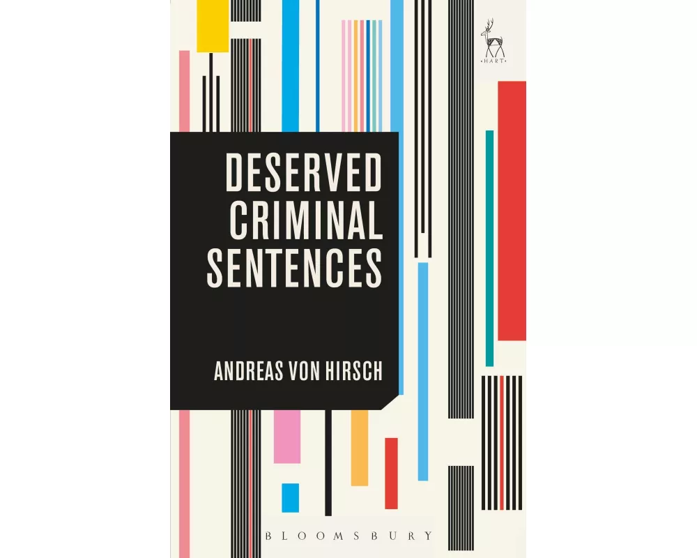 Deserved Criminal Sentences