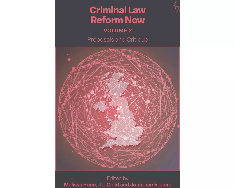 Criminal Law Reform Now, Volume 2
