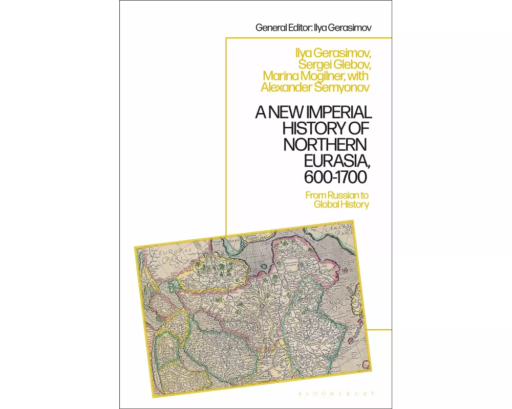 A New Imperial History of Northern Eurasia, 600-1700