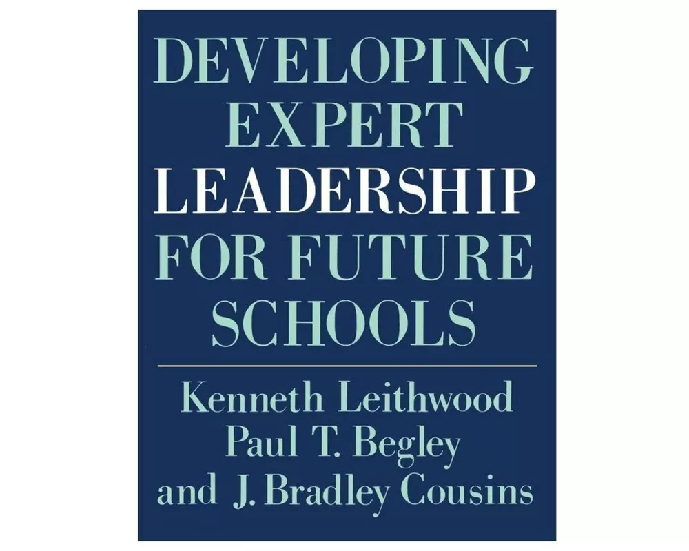 Developing Expert Leadership For Future Schools