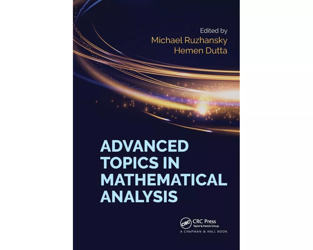 Advanced Topics in Mathematical Analysis