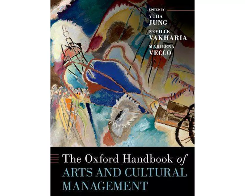 The Oxford Handbook of Arts and Cultural Management