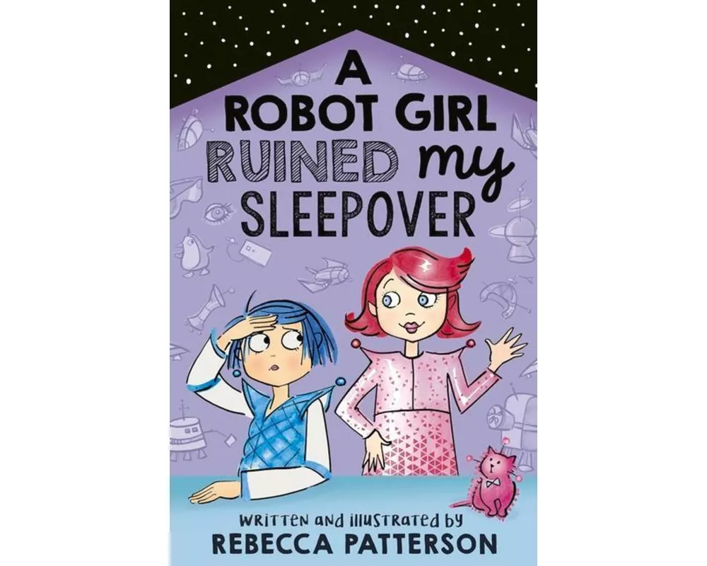 A Robot Girl Ruined My Sleepover
