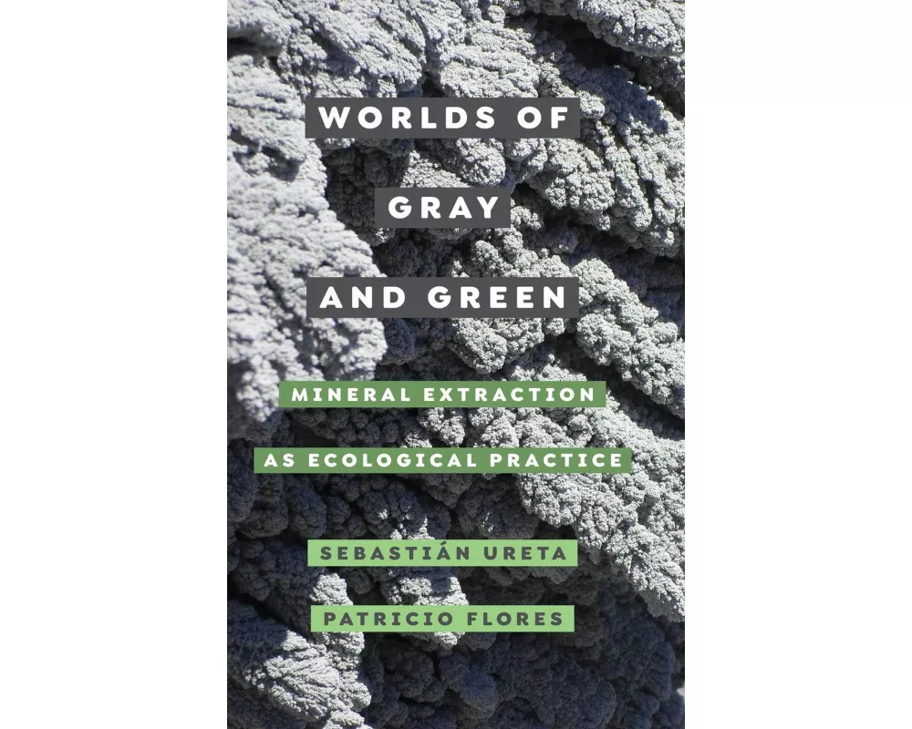Worlds of Gray and Green