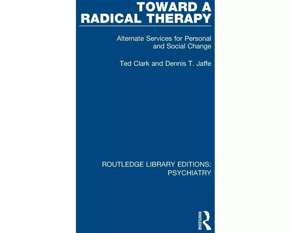 Toward a Radical Therapy