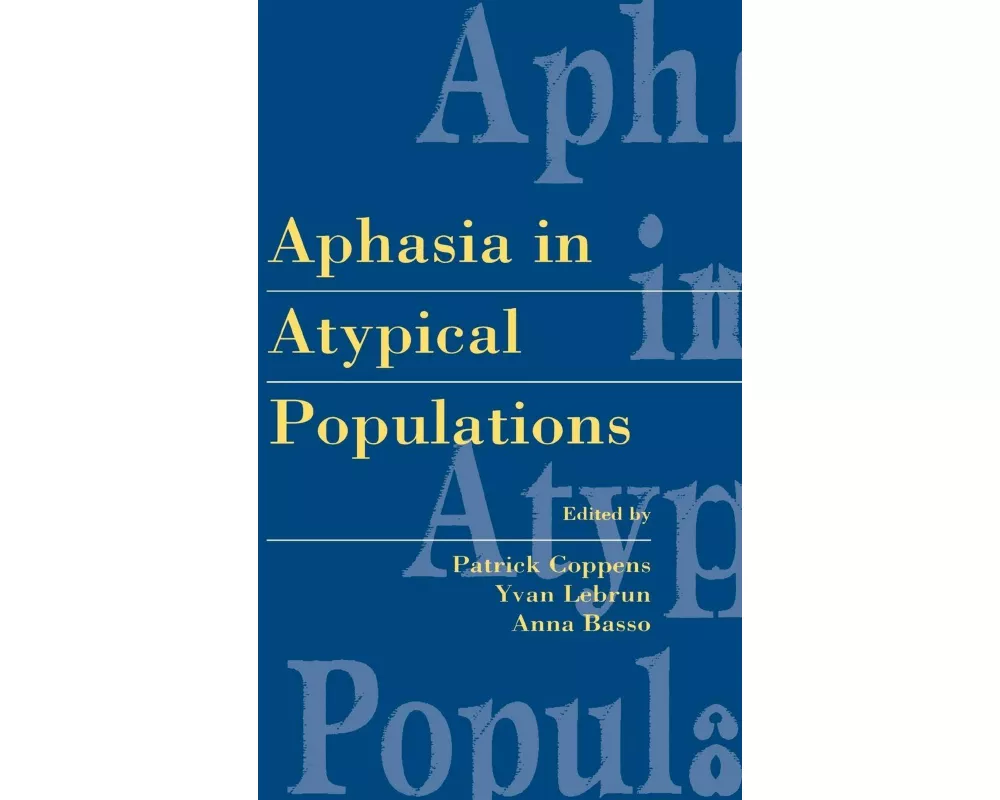 Aphasia in Atypical Populations