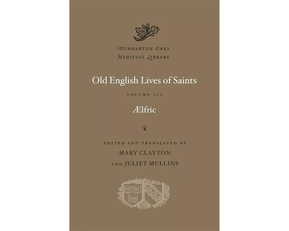Old English Lives of Saints: Volume III