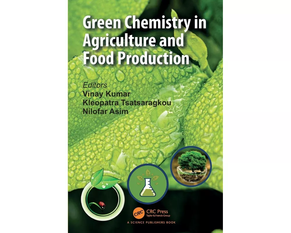 Green Chemistry in Agriculture and Food Production