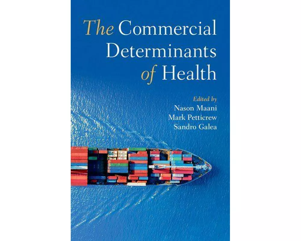 The Commercial Determinants of Health