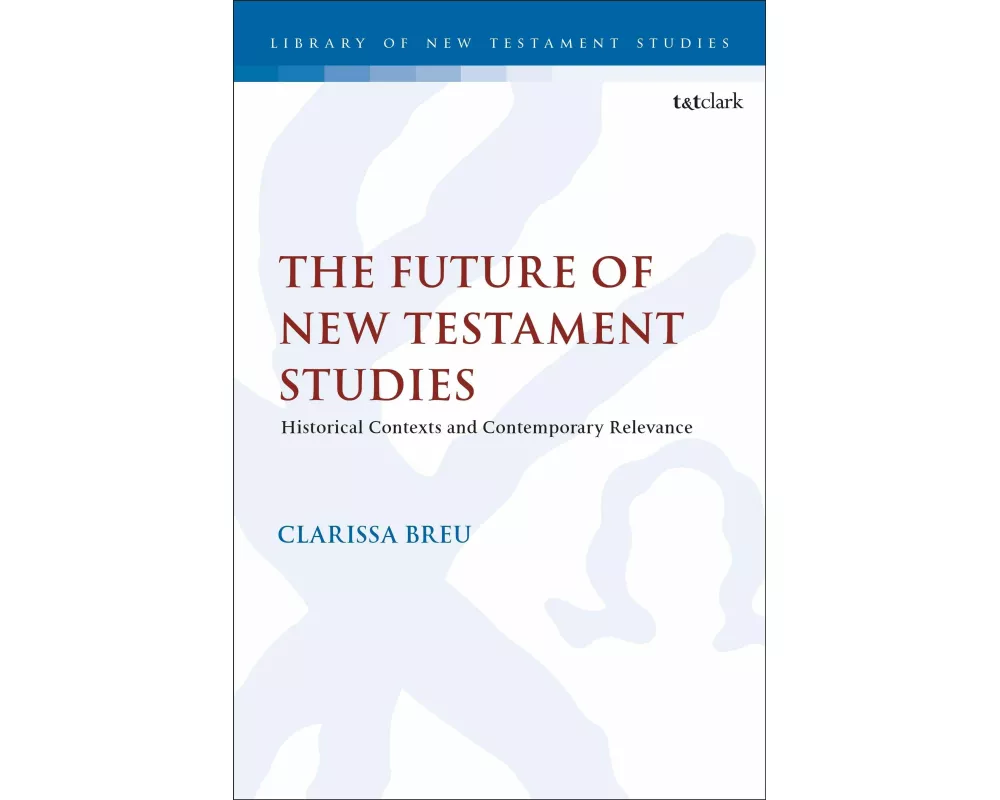 The Future of New Testament Studies