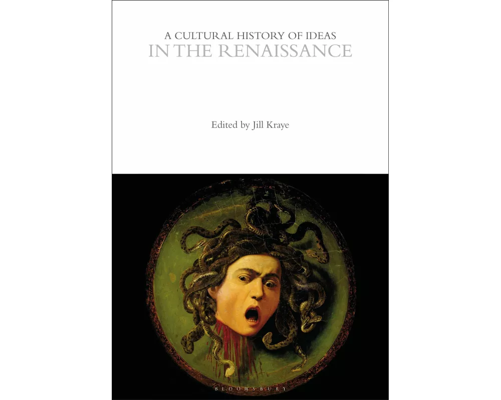 A Cultural History of Ideas in the Renaissance