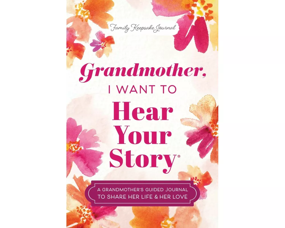 Grandmother, I Want to Hear Your Story