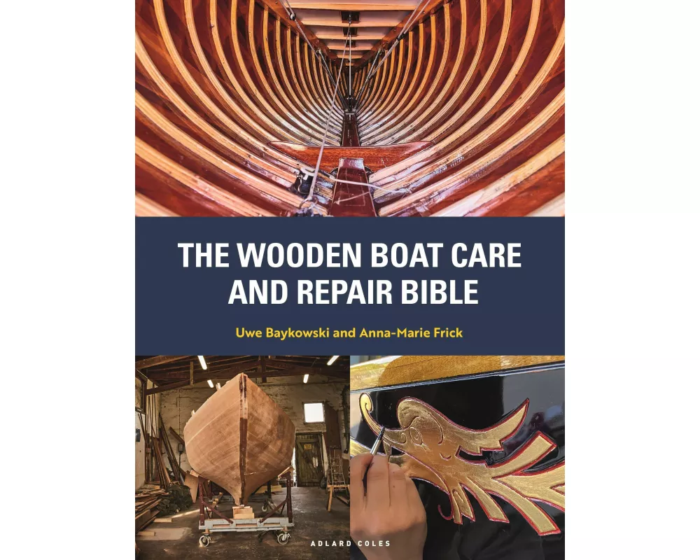 The Wooden Boat Care and Repair Bible