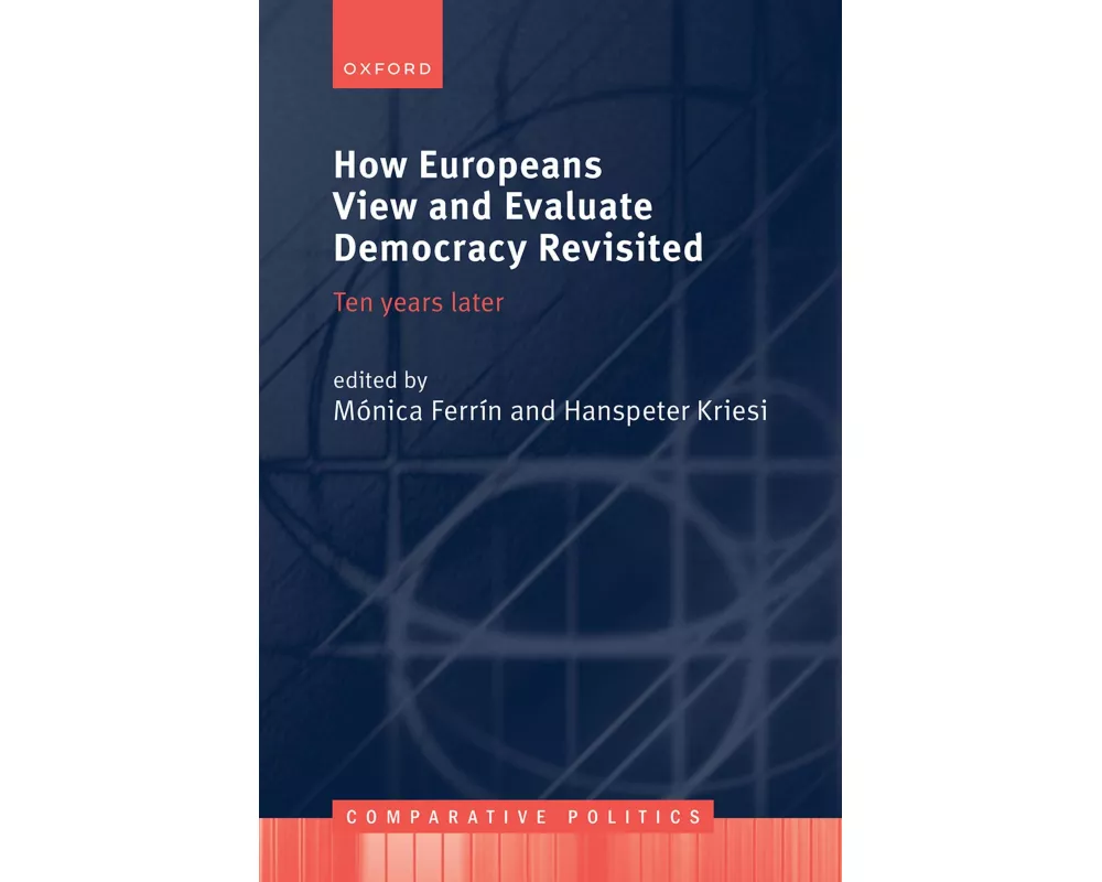 How Europeans View and Evaluate Democracy Revisited