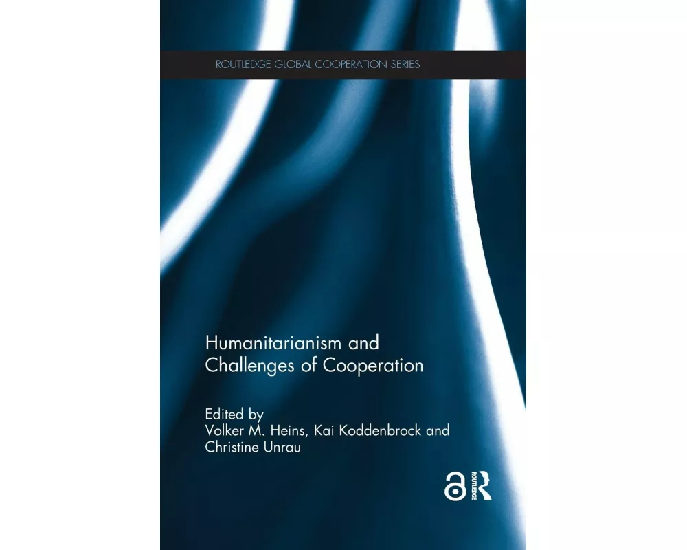 Humanitarianism and Challenges of Cooperation