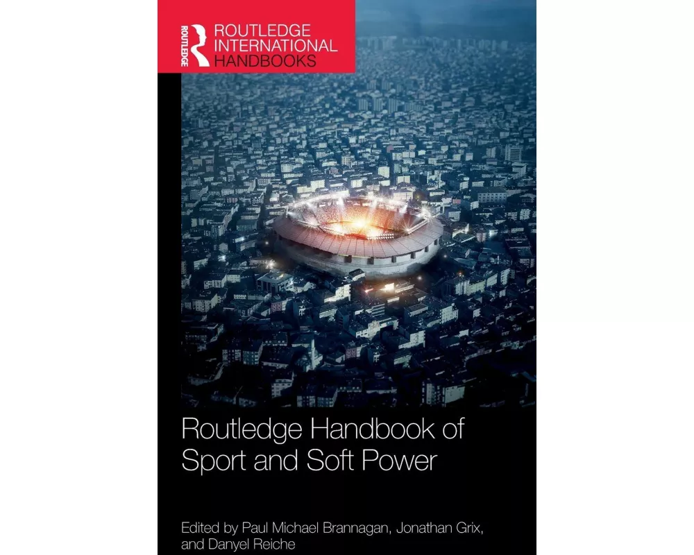 Routledge Handbook of Sport and Soft Power