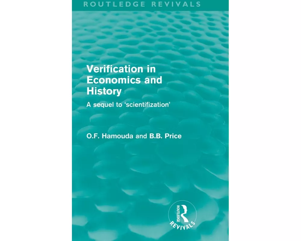 Verification in Economics and History (Routledge Revivals)