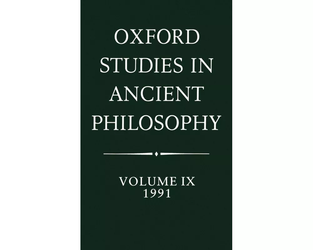 Oxford Studies in Ancient Philosophy: Volume IX: 1991