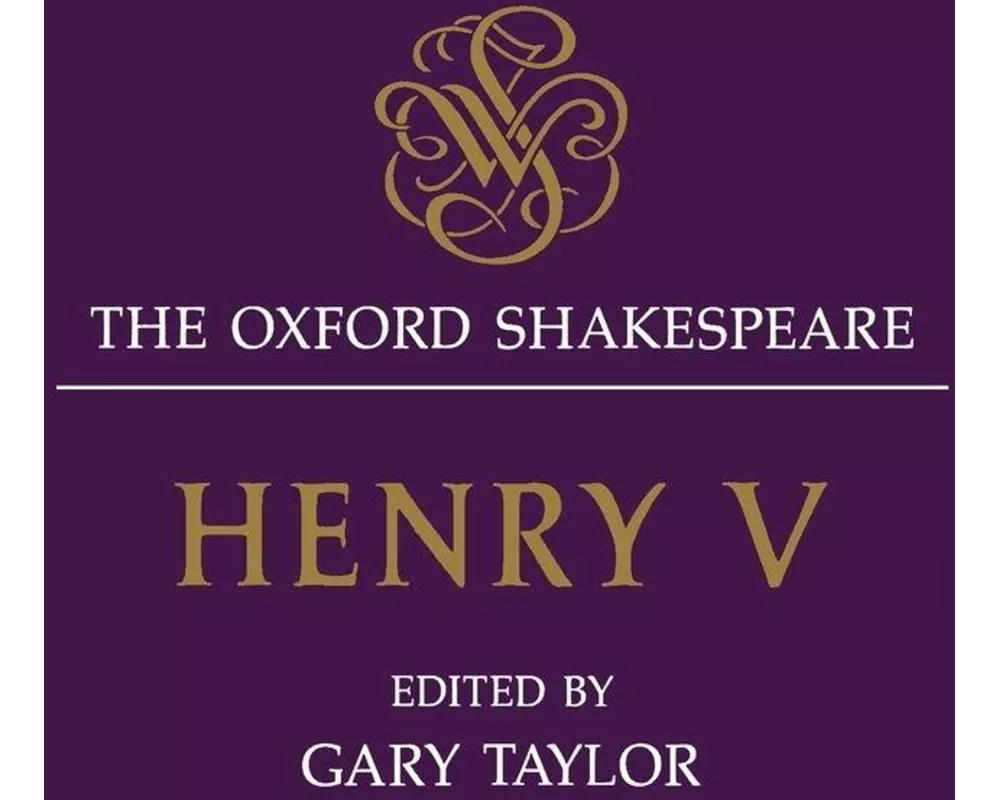 The Oxford Shakespeare: Henry V