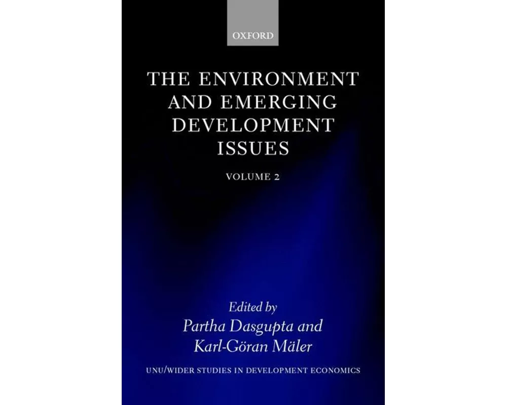 The Environment and Emerging Development Issues: Volume 2