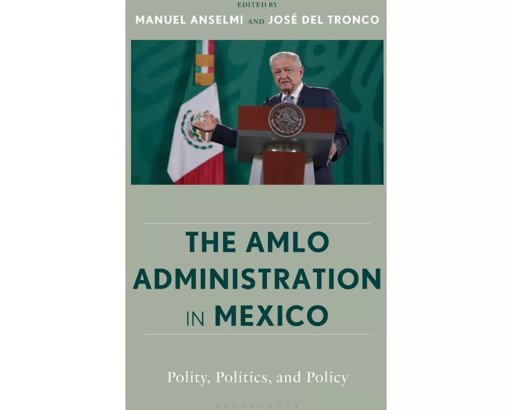 The AMLO Administration in Mexico