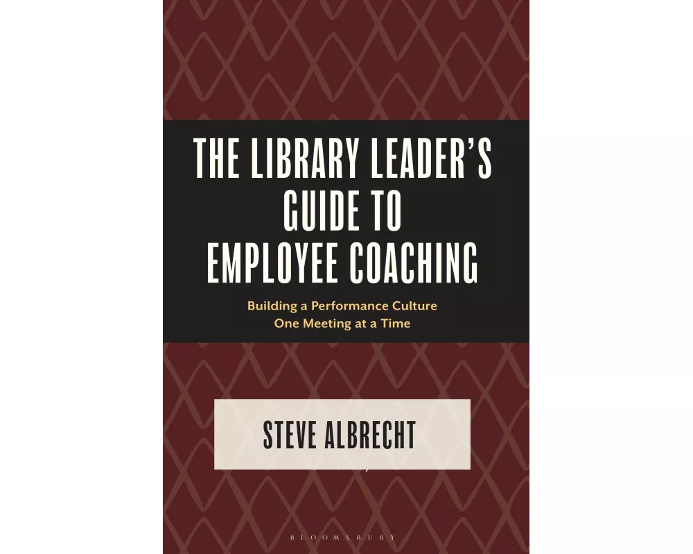 The Library Leader's Guide to Employee Coaching