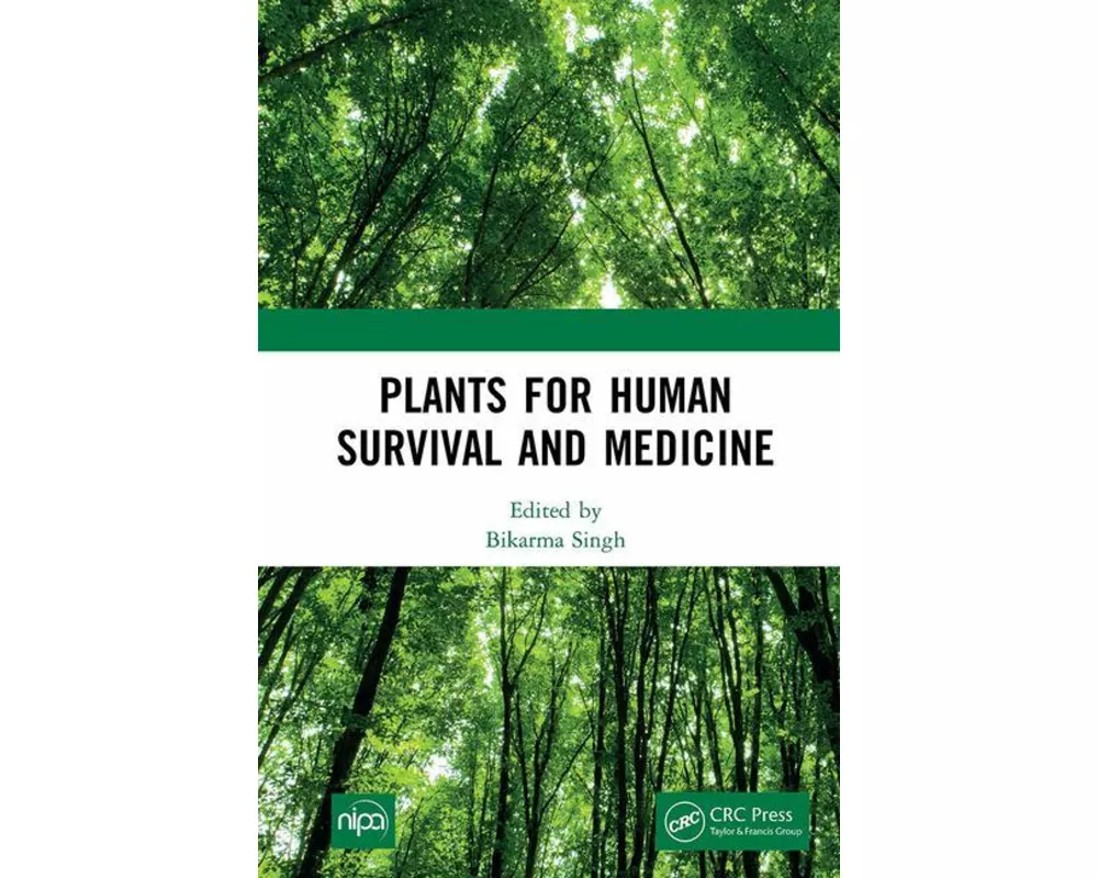 Plants for Human Survival and Medicine