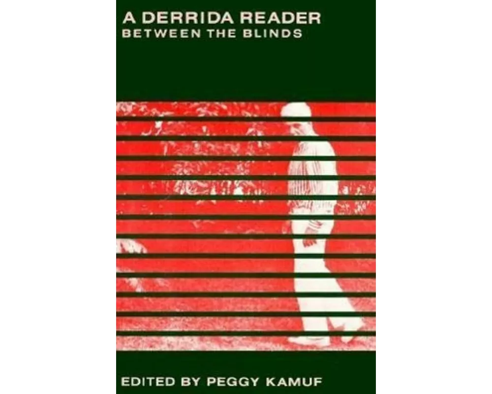 A Derrida Reader