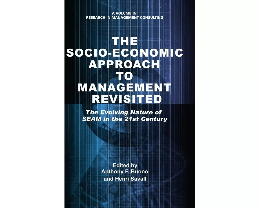 The Socio-Economic Approach to Management Revisited