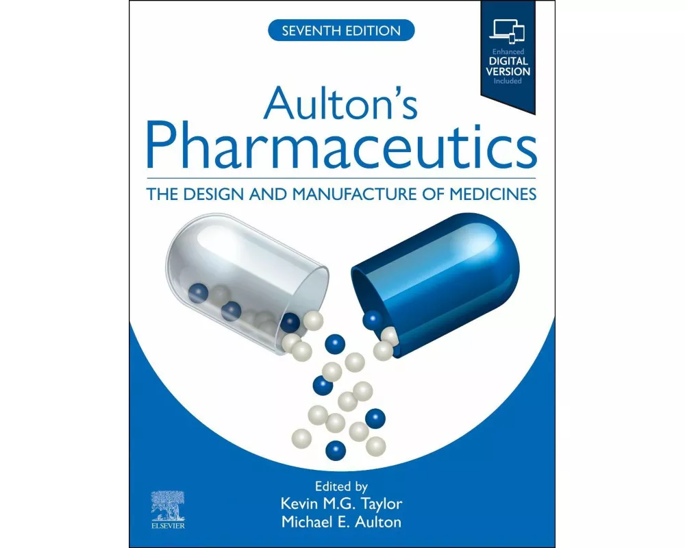 Aulton's Pharmaceutics: The Design and Manufacture of Medicines