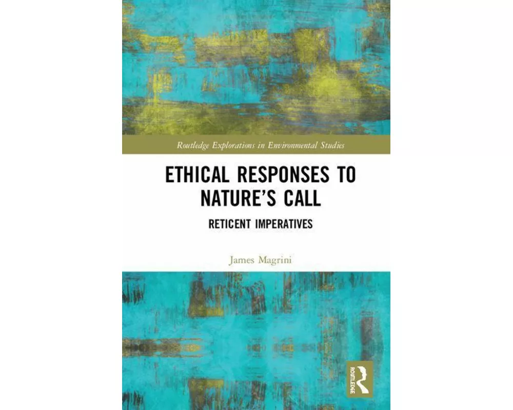 Ethical Responses to Nature’s Call
