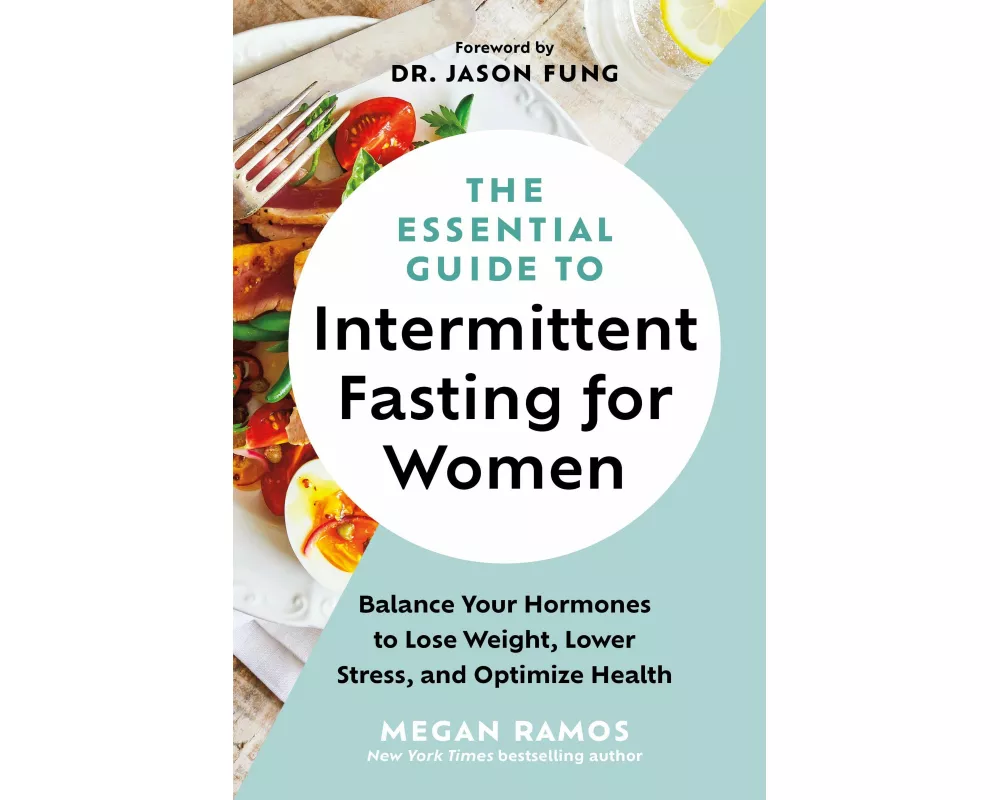 The Essential Guide to Intermittent Fasting for Women