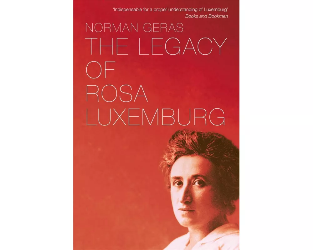 The Legacy of Rosa Luxemburg