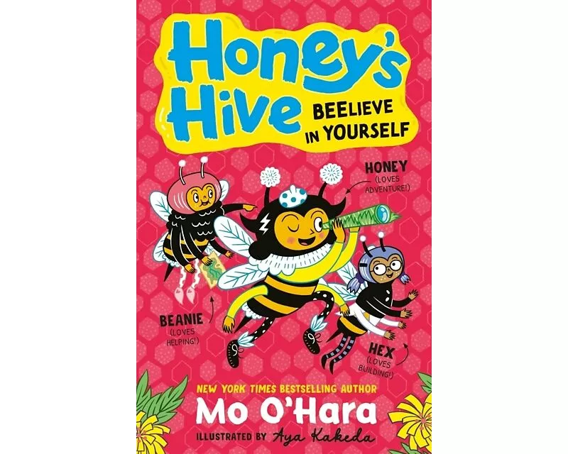 Honey's Hive: Beelieve in Yourself