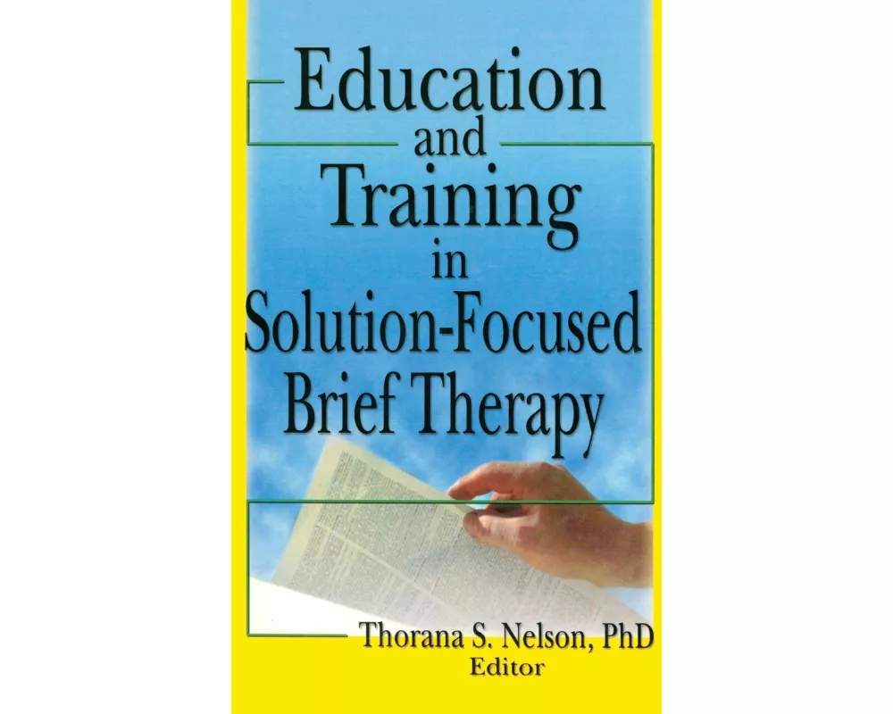 Education and Training in Solution-Focused Brief Therapy