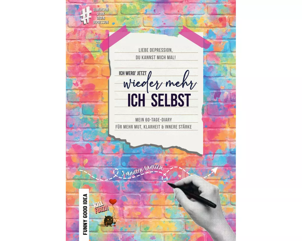 Liebe Depression, du kannst mich mal! Ich werd' jetzt wieder mehr ich selbst